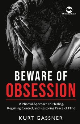 Beware of Obsession