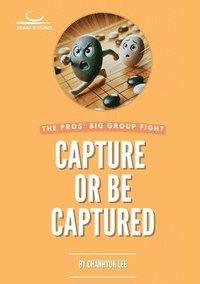 bokomslag Capture or be Captured