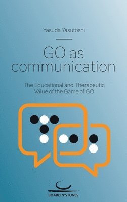 Yasutoshi Yasuda - Go as Communication, Häftad