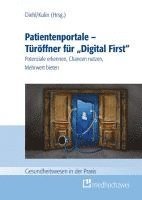 bokomslag Patientenportale - Türöffner für 'Digital First'