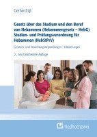 bokomslag Gesetz über das Studium und den Beruf von Hebammen (Hebammengesetz - HebG) Studien- und Prüfungsverordnung für Hebammen (HebStPrV)