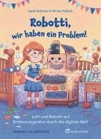 Sarah Hofmann, Miriam Prätsch - Robotti, wir haben ein Problem!, Inbunden