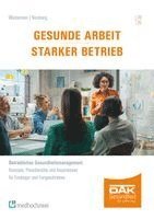 Gesunde Arbeit - Starker Betrieb