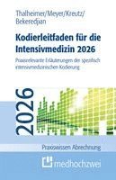 Markus Thalheimer, F. Joachim Meyer, Claus-Peter Kreutz, Raffi Bekeredjian - Kodierleitfaden für die Intensivmedizin 2026, Häftad