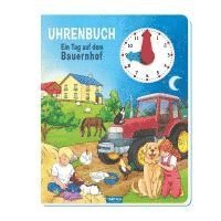 bokomslag Trötsch Uhrenbuch Ein Tag auf dem Bauernhof