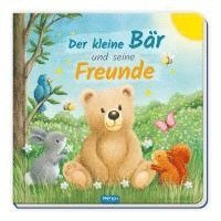 bokomslag Trötsch Pappenbuch mit Reimen Der kleine Bär und seine Freunde