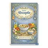 Trötsch Verlag GmbH & Co. KG - TRÖTSCH - Rezeptbuch zum Selbsteintragen Meine Rezepte gesammelt und notiert, Häftad. Tillgänglighet: Lägg i varukorg