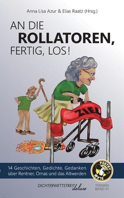 bokomslag An die Rollatoren, fertig, los!