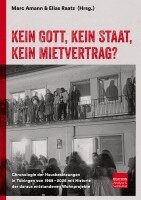 Elias Raatz, Marc Amann, Lisa Maria Aechtler - Kein Gott, kein Staat, kein Mietvertrag?, Inbunden