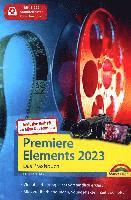 bokomslag Premiere Elements 2023 / 2024 - Das Praxisbuch zur Software