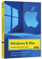 bokomslag Windows und Mac - Zwei Welten gemeinsam nutzen - Daten synchronisieren, Programme und Apps gemeinsam nutzen