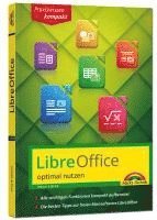 Philip Kiefer - LibreOffice - Praxiswissen - Das Handbuch zur Software für Ein- und Umsteiger, Häftad
