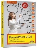 bokomslag PowerPoint 2021 Tipps und Tricks für gelungene Präsentationen und Vorträge. Komplett in Farbe