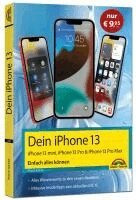 Philip Kiefer - Dein iPhone 13, 13 Pro, 13 Pro Max, 13 mini - Einfach alles können, Häftad