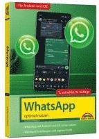 bokomslag WhatsApp - optimal nutzen - neueste Version 2025; auch alle neuen KI-Funktionen erklärt
