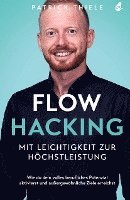 bokomslag Flowhacking - mit Leichtigkeit zur Höchstleistung