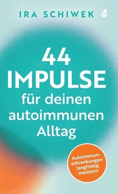 bokomslag 44 Impulse für deinen autoimmunen Alltag