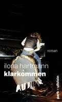 Ilona Hartmann - Klarkommen, Inbunden