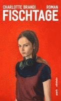 Charlotte Brandi - Fischtage, Inbunden