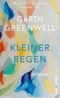 Garth Greenwell - Kleiner Regen, Inbunden