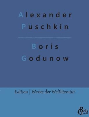 Alexander Puschkin, Redaktion Gröls-Verlag - Boris Godunow, Häftad