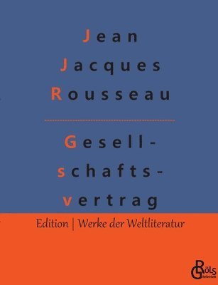 Jean Jacques Rousseau, Redaktion Gröls-Verlag - Der Gesellschaftsvertrag, Häftad