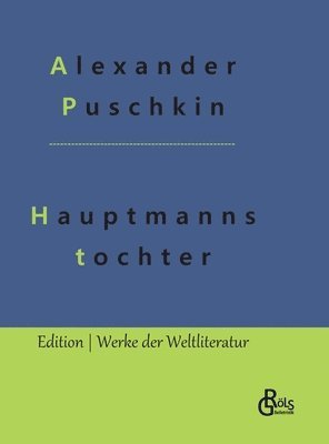 Die Hauptmannstochter 1