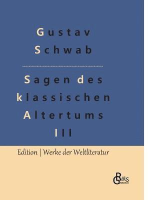 Sagen des klassischen Altertums - Teil 3 1