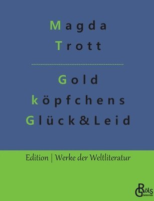 bokomslag Goldkpfchens Glck und Leid