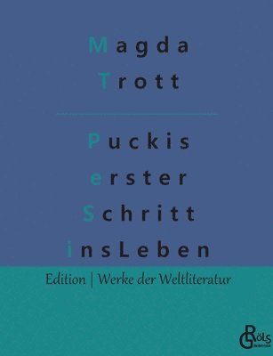 Puckis erster Schritt ins Leben