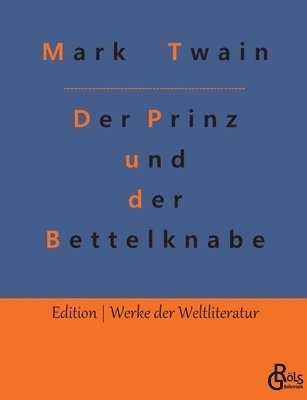 bokomslag Der Prinz und der Bettelknabe