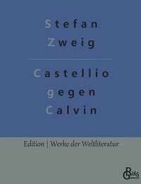 bokomslag Castellio gegen Calvin