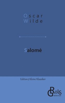 Oscar Wilde, Redaktion Gröls-Verlag - Salomé, Häftad