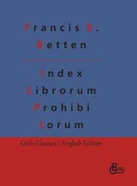 bokomslag Index Librorum Prohibitorum