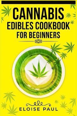 bokomslag Cannabis Edibles Cookbook for Beginners