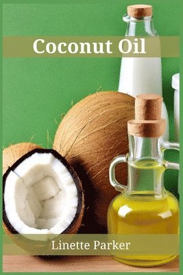 bokomslag Coconut Oil