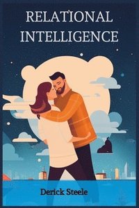 bokomslag Relational Intelligence