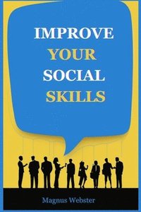 bokomslag Improve Your Social Skills