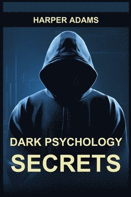 bokomslag Dark Psychology Secrets