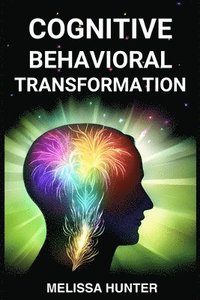 bokomslag Cognitive Behavioral Transformation