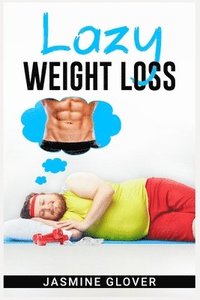 bokomslag Lazy Weight Loss