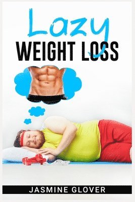 bokomslag Lazy Weight Loss