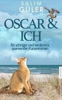 bokomslag OSCAR & ICH - Ein schräger und verdammt spannender Katzenroman