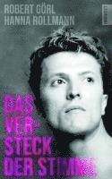 Robert Görl, Hanna Rollmann - Das Versteck der Stimme, Inbunden