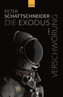 Peter Schattschneider - Die Exodus-Verschwörung, Inbunden
