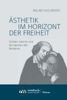 Milan Vucurovic - Ästhetik im Horizont der Freiheit, Häftad