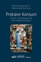 Maximilian Bergengruen, Elisabeth Weiß-Sinn - Prekärer Konsum, Häftad
