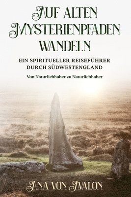 Ana Von Avalon, Ana von Avalon - Auf alten Mysterienpfaden wandeln, Häftad