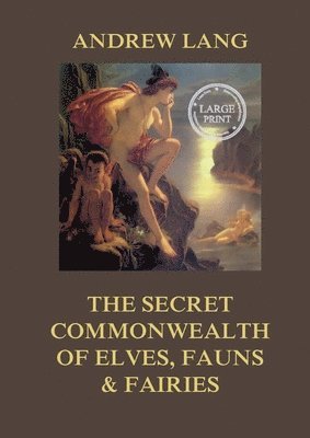 Sir Arthur Conan Doyle - Secret Commonwealth of Elves, Fauns & Fairies, Häftad
