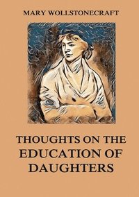 bokomslag Thoughts on the Education of Daughters